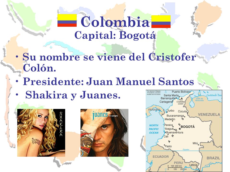Colombia Capital: Bogotá Su nombre se viene del Cristofer Colón.