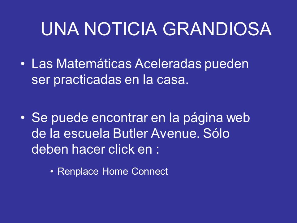 UNA NOTICIA GRANDIOSA Las Matemáticas Aceleradas pueden ser practicadas en la casa.