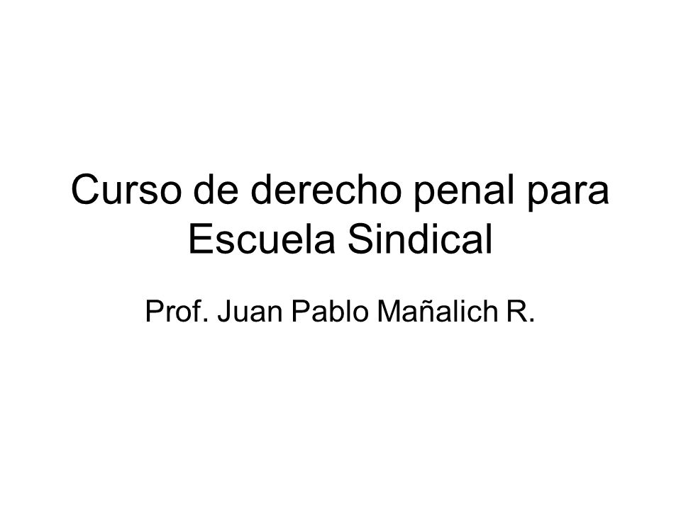 Curso de derecho penal para Escuela Sindical
