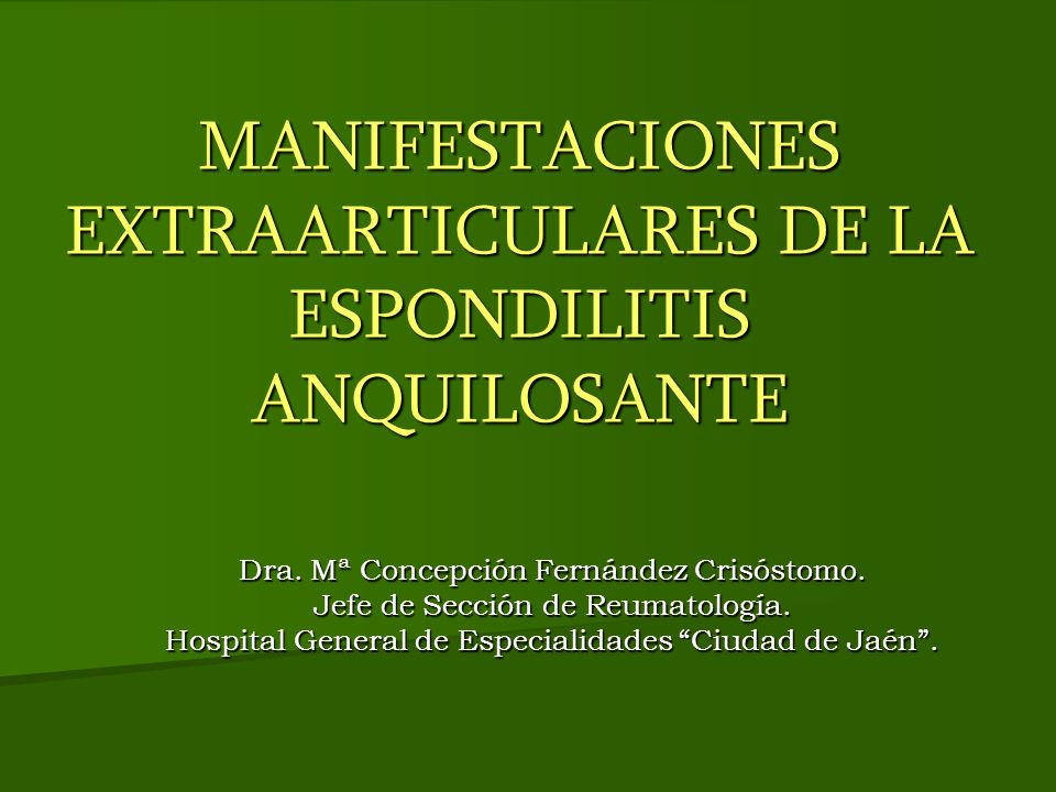 MANIFESTACIONES EXTRAARTICULARES DE LA ESPONDILITIS ANQUILOSANTE