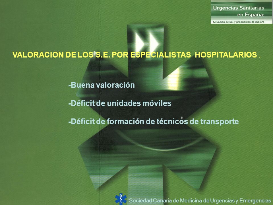 VALORACION DE LOS S.E. POR ESPECIALISTAS HOSPITALARIOS .