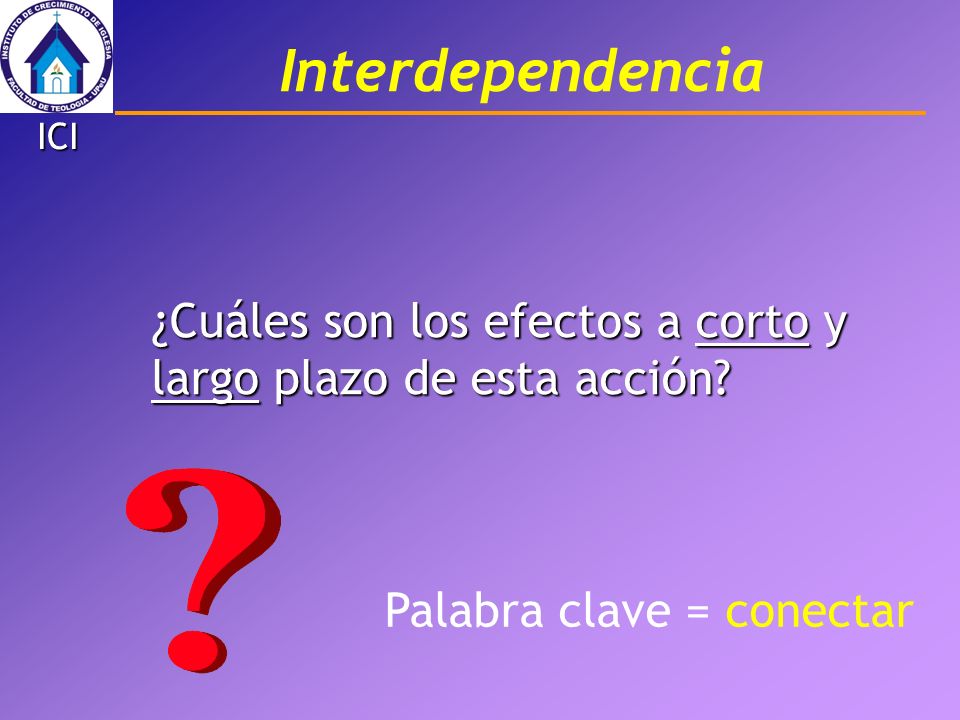 Interdependencia ICI. ¿Cuáles son los efectos a corto y largo plazo de esta acción.