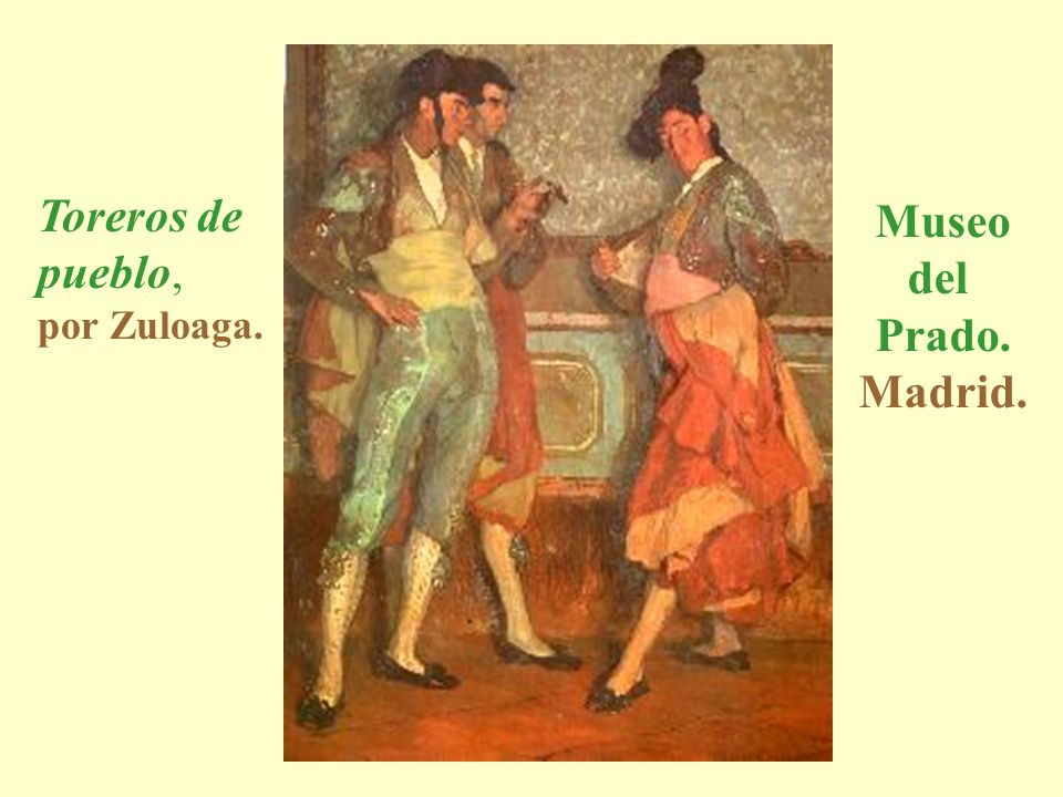 Toreros de pueblo, por Zuloaga. Museo del Prado. Madrid.