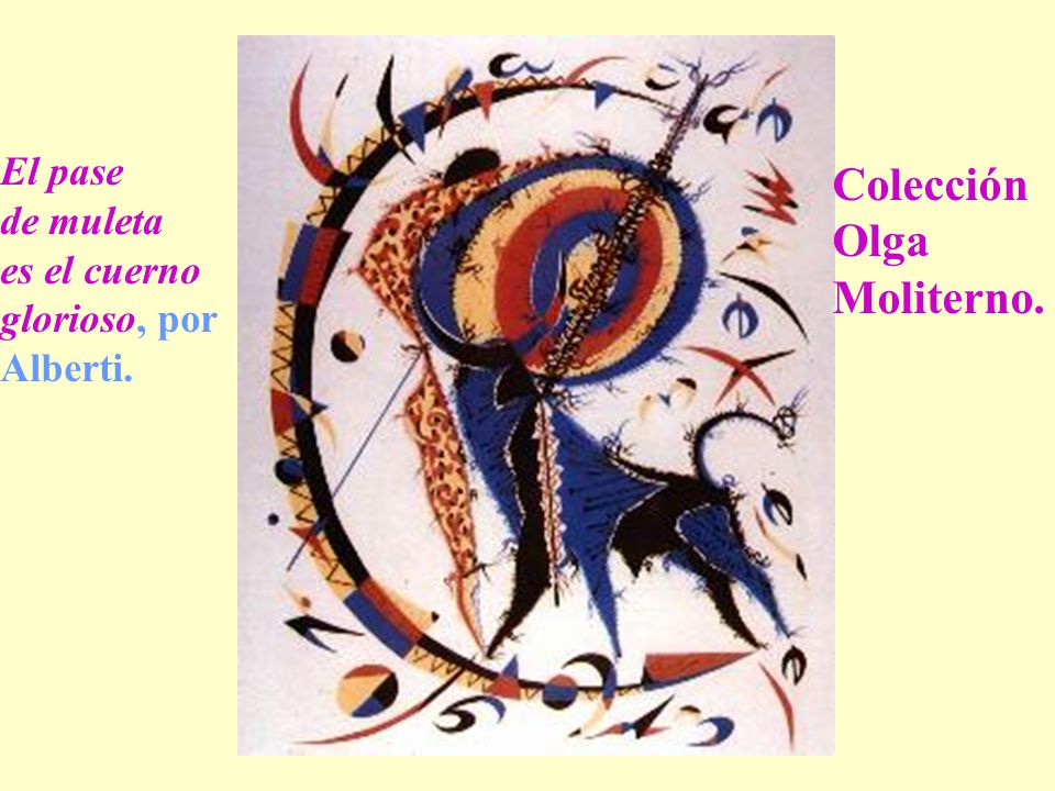 Colección Olga Moliterno. El pase de muleta es el cuerno glorioso, por