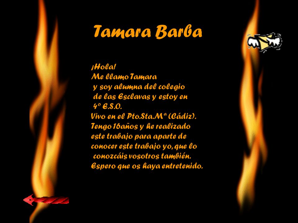 Tamara Barba ¡Hola! Me llamo Tamara y soy alumna del colegio
