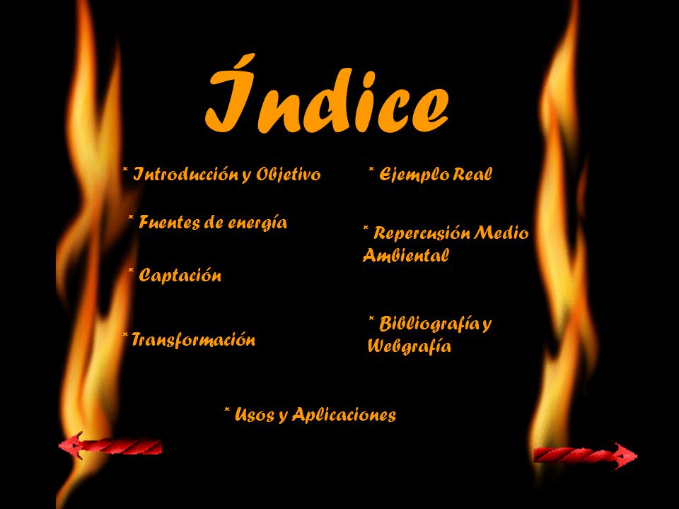 Índice * Introducción y Objetivo * Ejemplo Real * Fuentes de energía