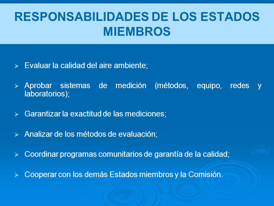 RESPONSABILIDADES DE LOS ESTADOS MIEMBROS