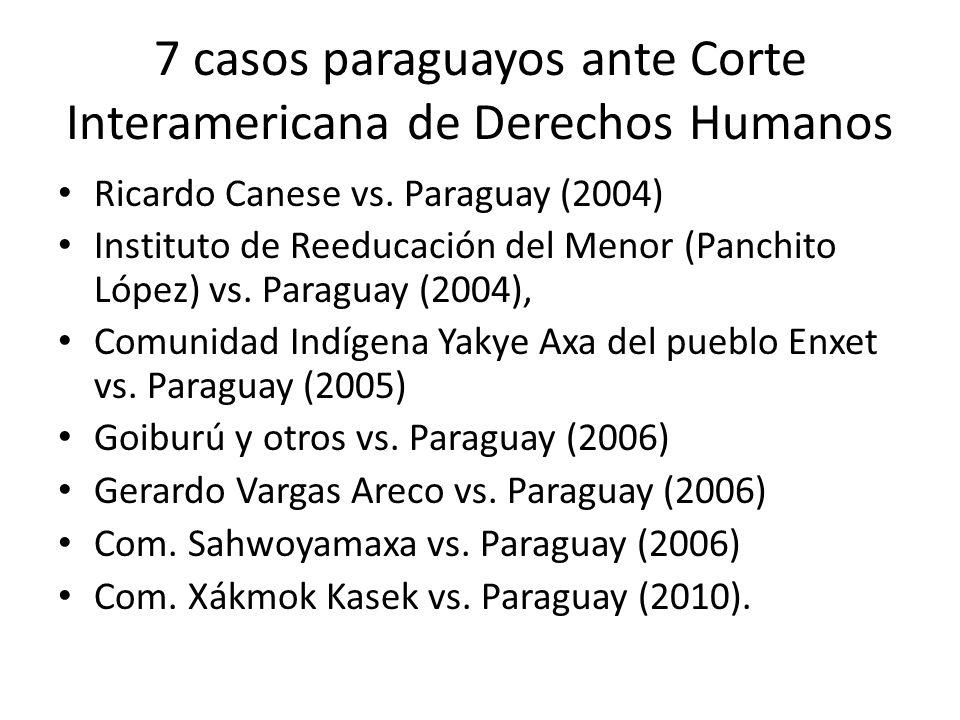 7 casos paraguayos ante Corte Interamericana de Derechos Humanos