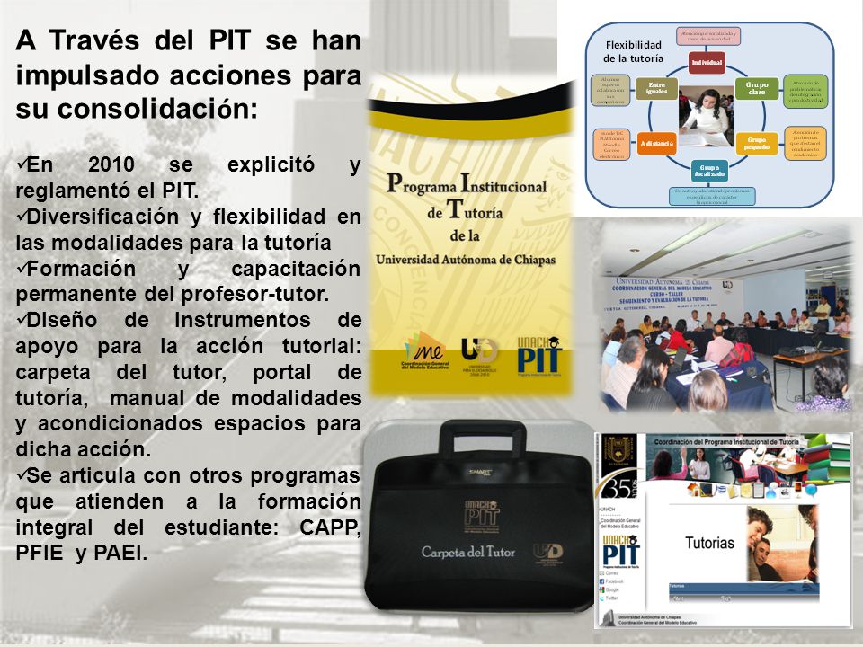 A Través del PIT se han impulsado acciones para su consolidación: