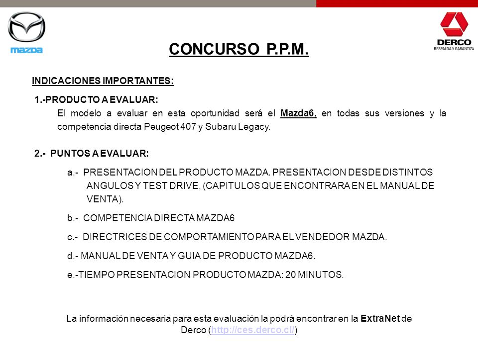 CONCURSO P.P.M. INDICACIONES IMPORTANTES: 1.-PRODUCTO A EVALUAR: