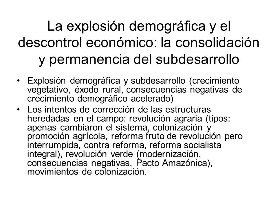 La explosión demográfica y el descontrol económico: la consolidación y permanencia del subdesarrollo