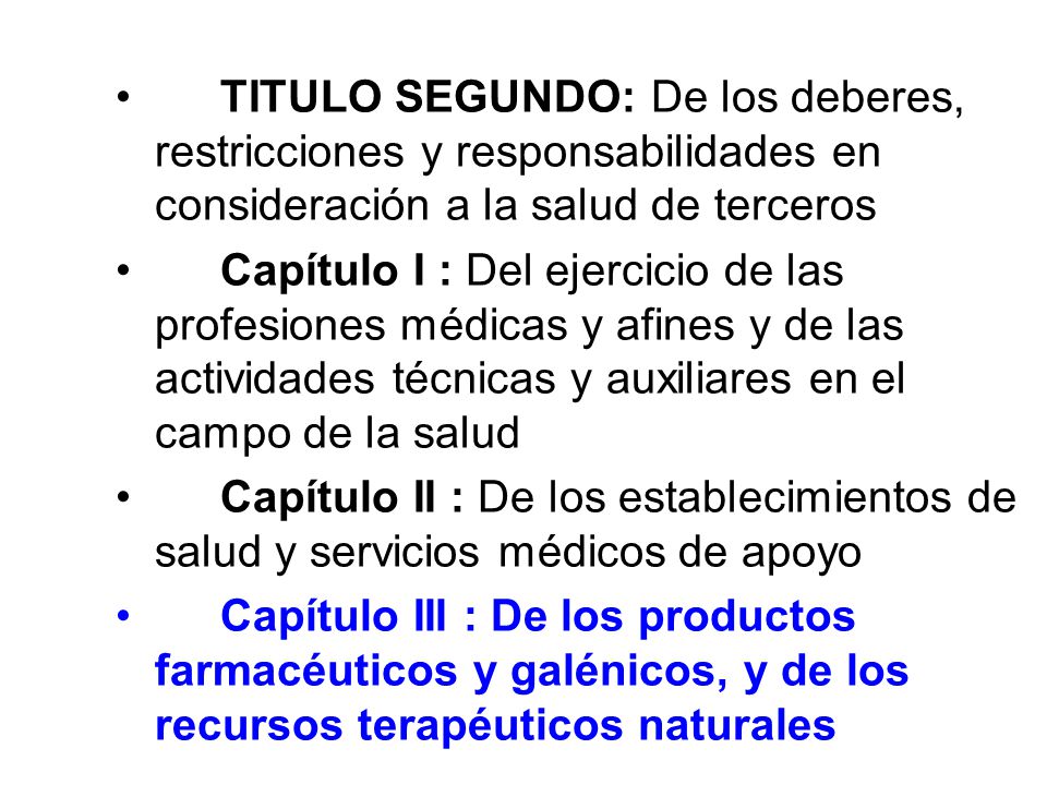 TITULO SEGUNDO: De los deberes, restricciones y responsabilidades en consideración a la salud de terceros