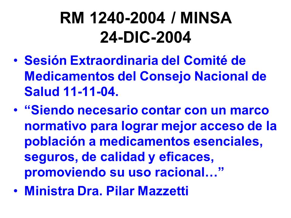 RM / MINSA 24-DIC-2004 Sesión Extraordinaria del Comité de Medicamentos del Consejo Nacional de Salud