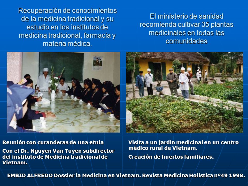 Recuperación de conocimientos de la medicina tradicional y su estudio en los institutos de medicina tradicional, farmacia y materia médica.