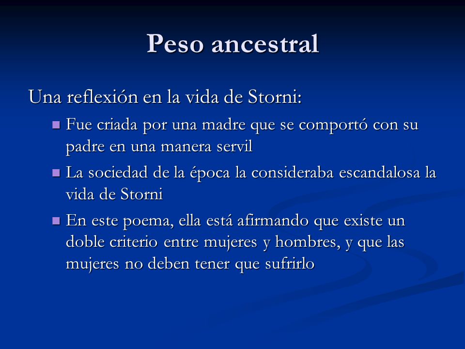 Peso ancestral Una reflexión en la vida de Storni: