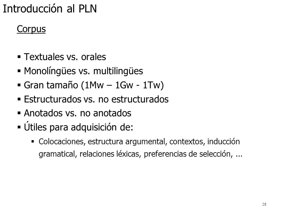 Introducción al PLN Corpus Textuales vs. orales