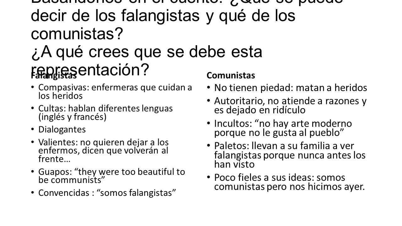 Basándonos en el cuento: ¿Qué se puede decir de los falangistas y qué de los comunistas ¿A qué crees que se debe esta representación