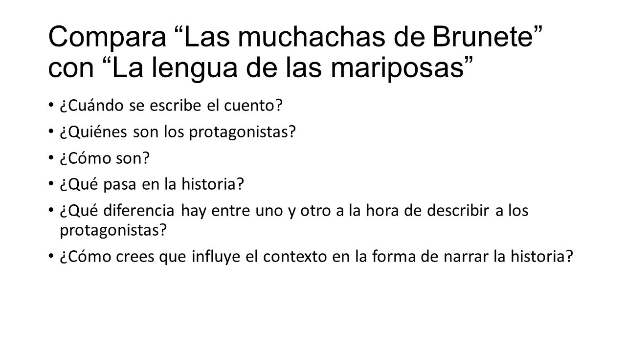 Compara Las muchachas de Brunete con La lengua de las mariposas