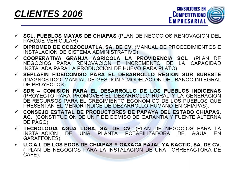 CLIENTES 2006 SCL. PUEBLOS MAYAS DE CHIAPAS (PLAN DE NEGOCIOS RENOVACION DEL PARQUE VEHICULAR)