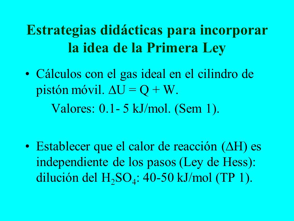 Estrategias didácticas para incorporar la idea de la Primera Ley