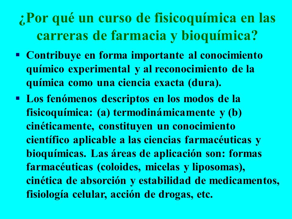 ¿Por qué un curso de fisicoquímica en las carreras de farmacia y bioquímica