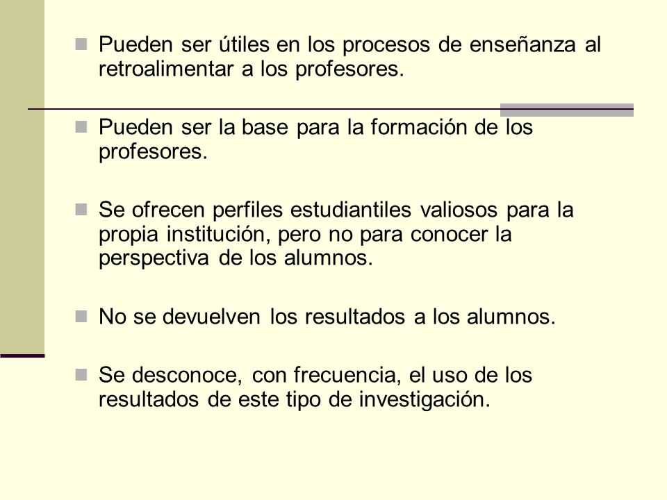 Pueden ser útiles en los procesos de enseñanza al retroalimentar a los profesores.