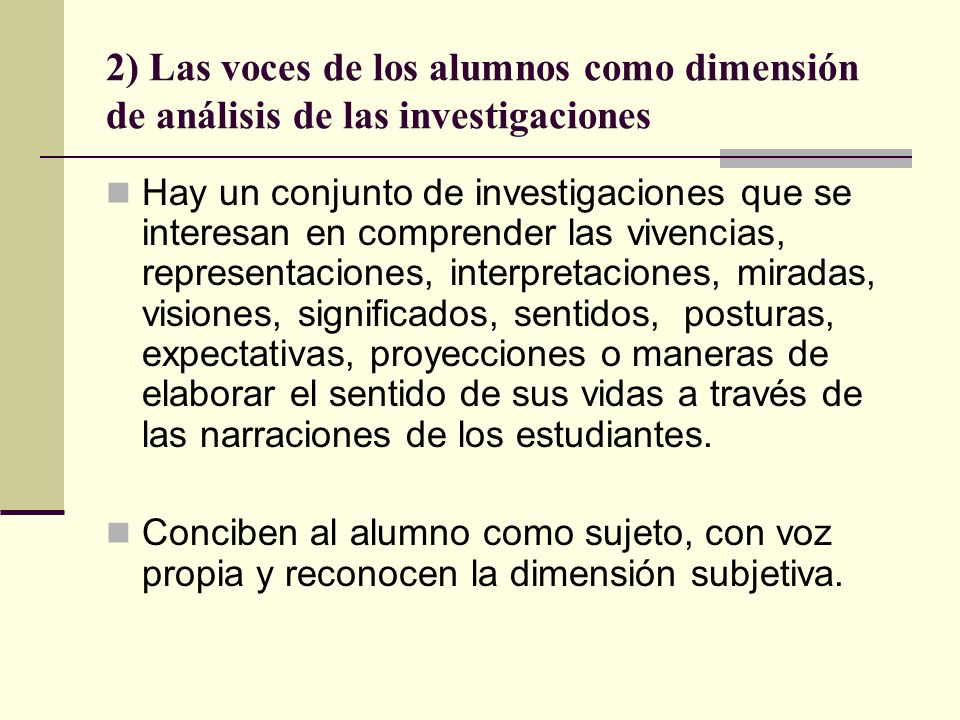 2) Las voces de los alumnos como dimensión de análisis de las investigaciones