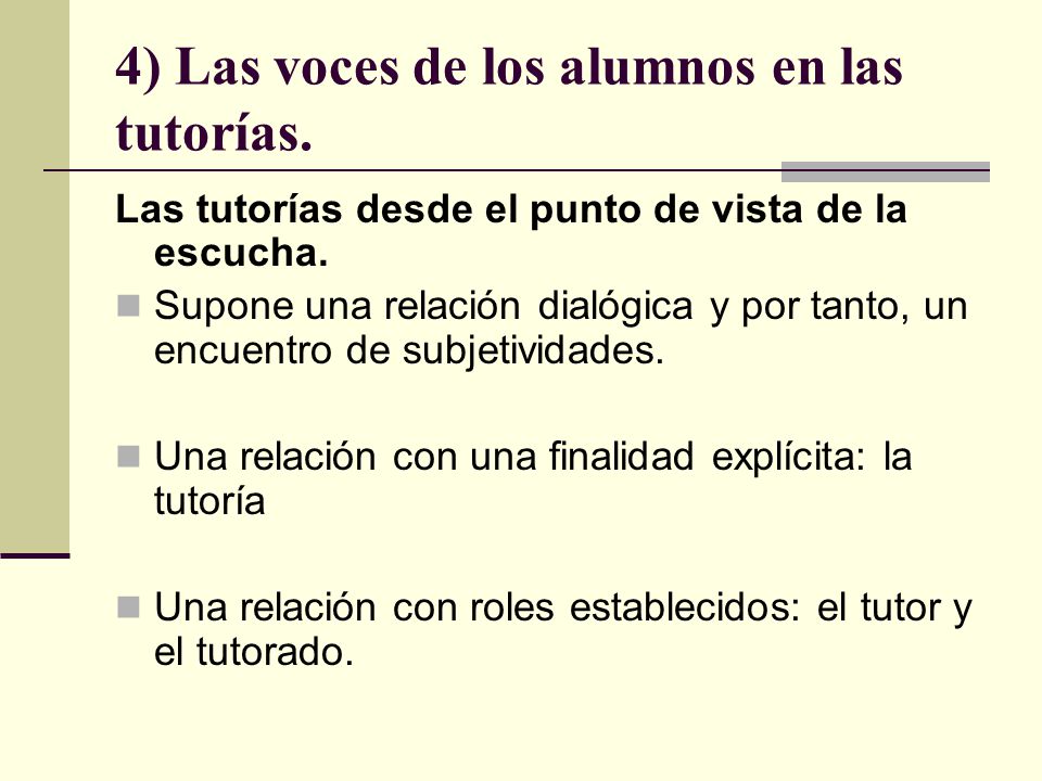 4) Las voces de los alumnos en las tutorías.