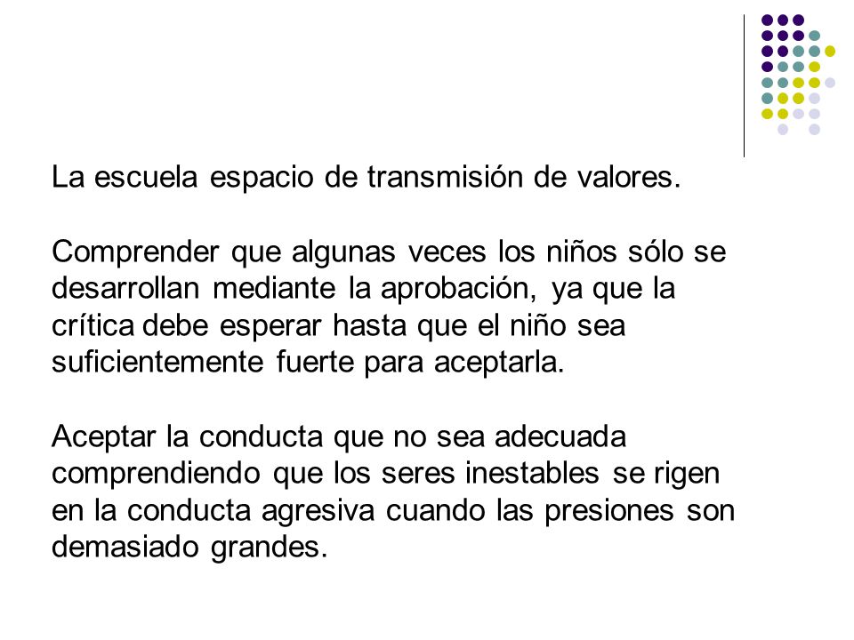 La escuela espacio de transmisión de valores.