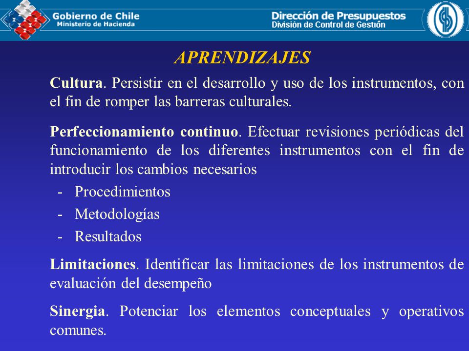 APRENDIZAJES Cultura. Persistir en el desarrollo y uso de los instrumentos, con el fin de romper las barreras culturales.