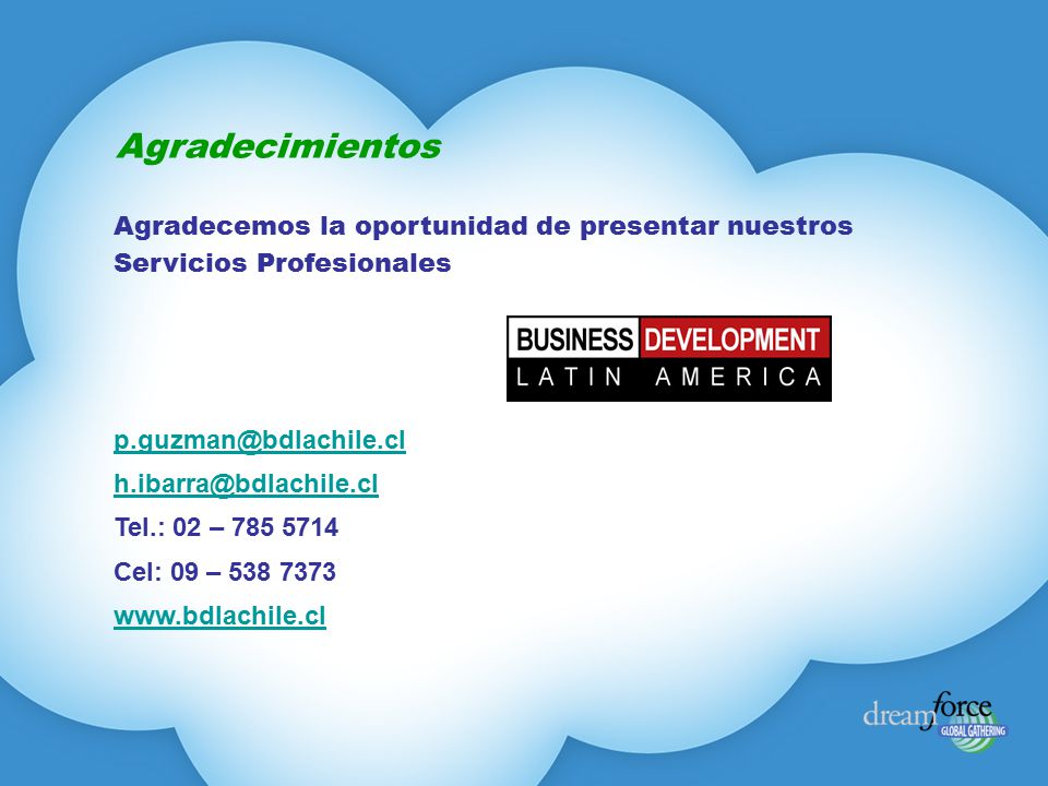 Agradecimientos Agradecemos la oportunidad de presentar nuestros Servicios Profesionales.