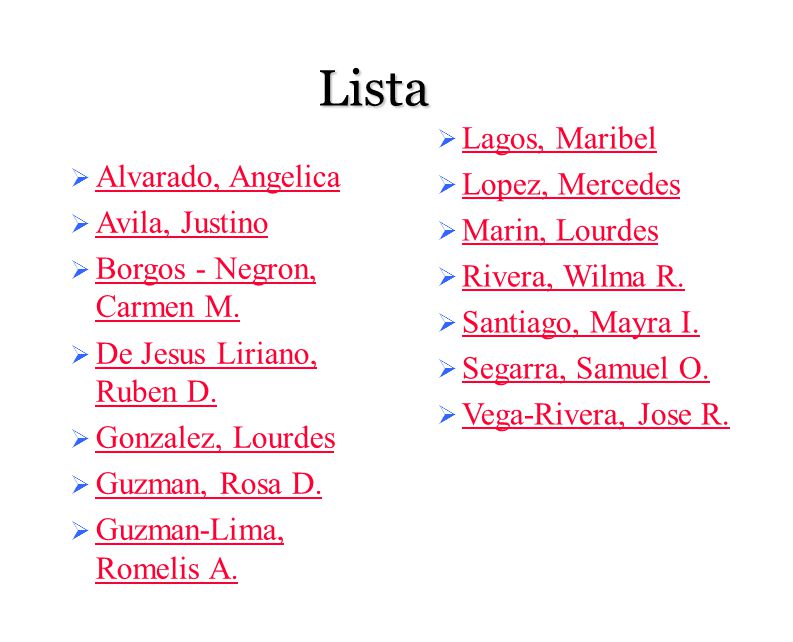 Lista Lagos, Maribel Lopez, Mercedes Alvarado, Angelica Marin, Lourdes