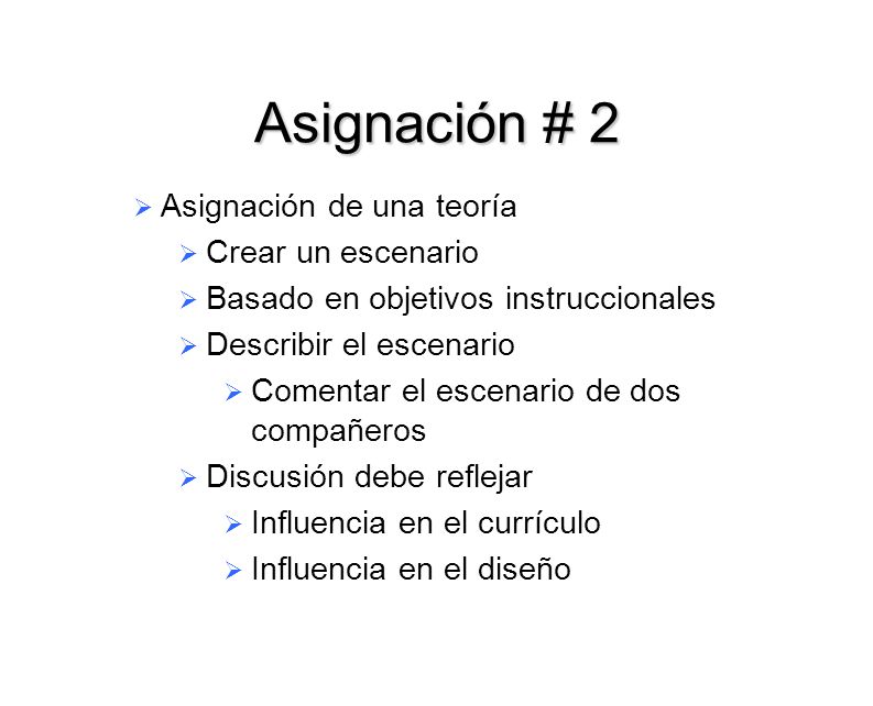 Asignación # 2 Asignación de una teoría Crear un escenario