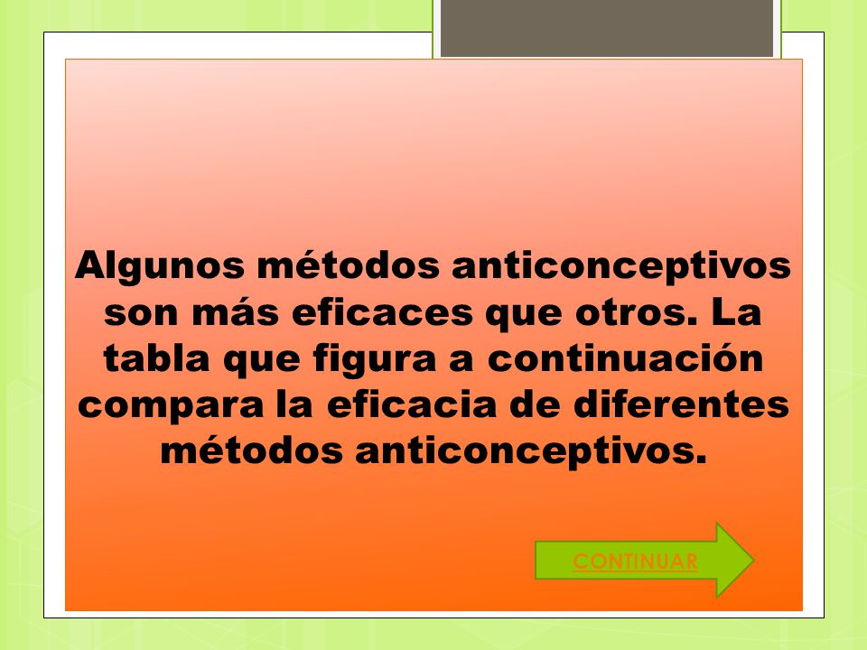 Algunos métodos anticonceptivos son más eficaces que otros
