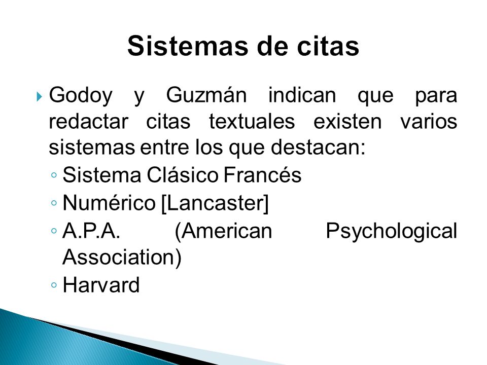 Sistemas de citas Godoy y Guzmán indican que para redactar citas textuales existen varios sistemas entre los que destacan: