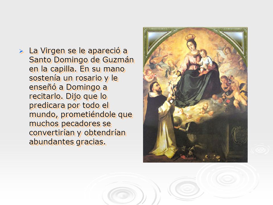 La Virgen se le apareció a Santo Domingo de Guzmán en la capilla