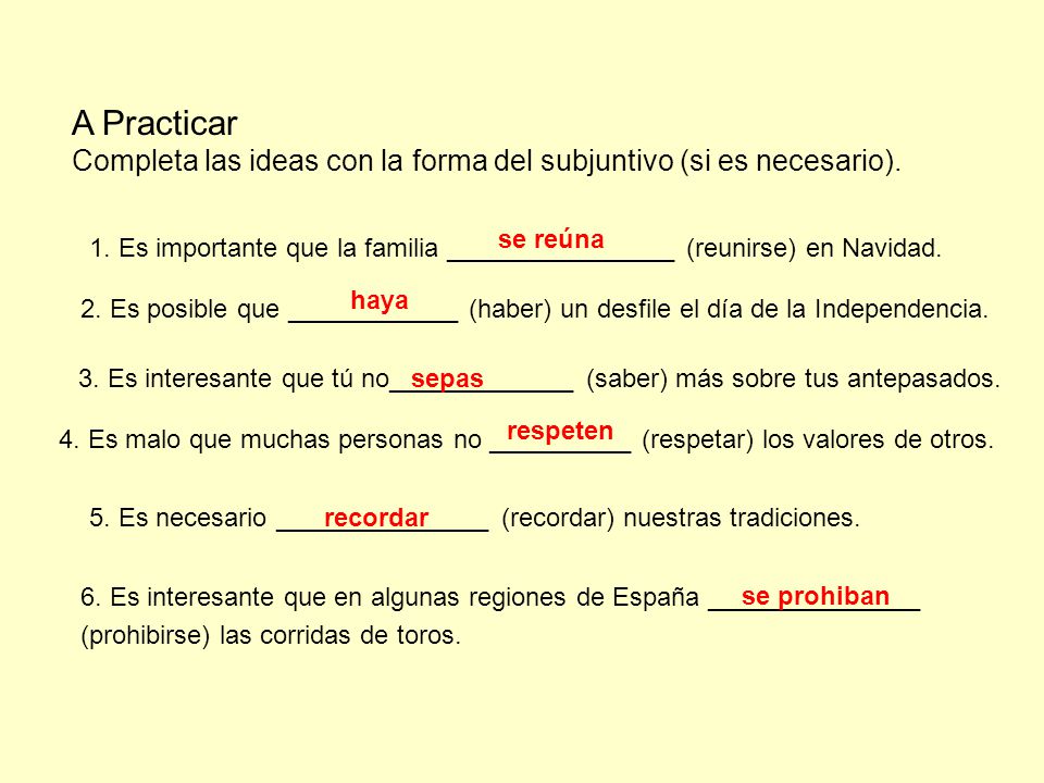 A Practicar Completa las ideas con la forma del subjuntivo (si es necesario). se reúna.