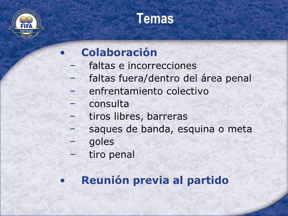 Temas Colaboración Reunión previa al partido faltas e incorrecciones