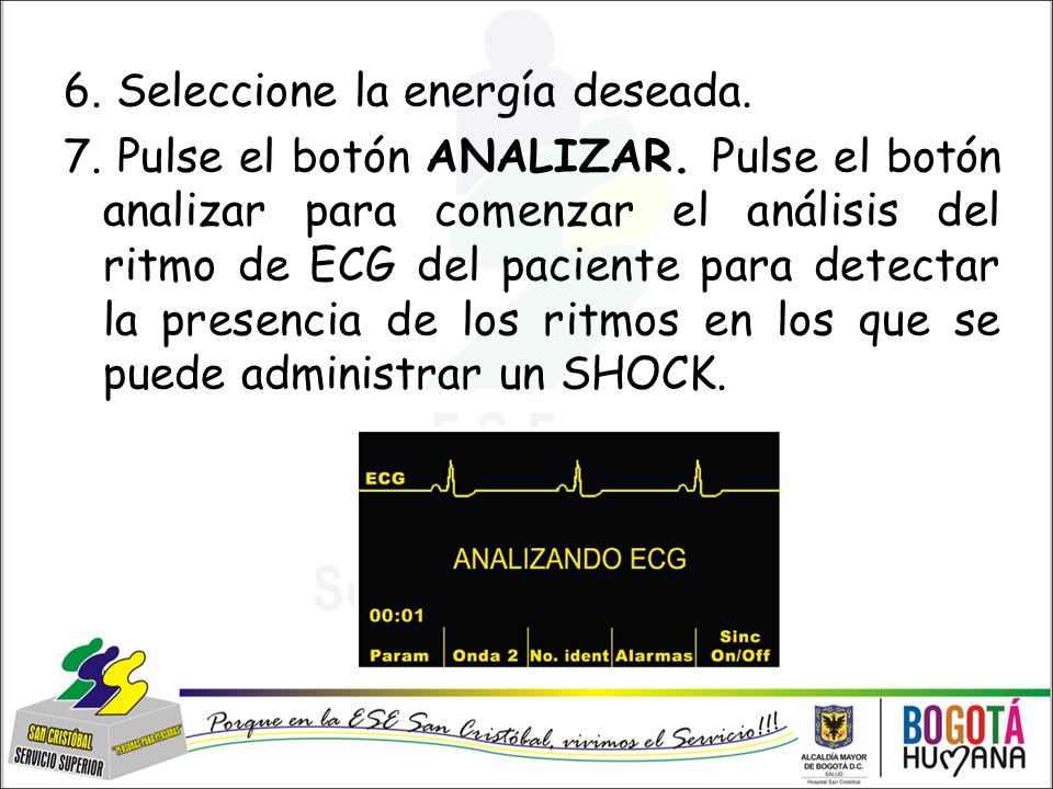 6. Seleccione la energía deseada. 7. Pulse el botón ANALIZAR