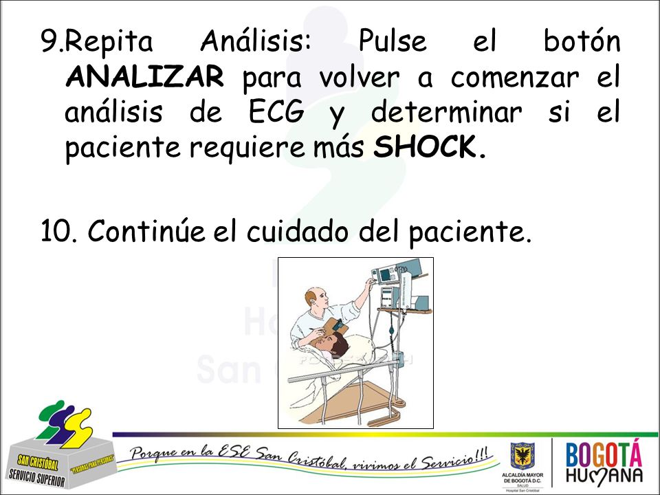 9.Repita Análisis: Pulse el botón ANALIZAR para volver a comenzar el análisis de ECG y determinar si el paciente requiere más SHOCK.