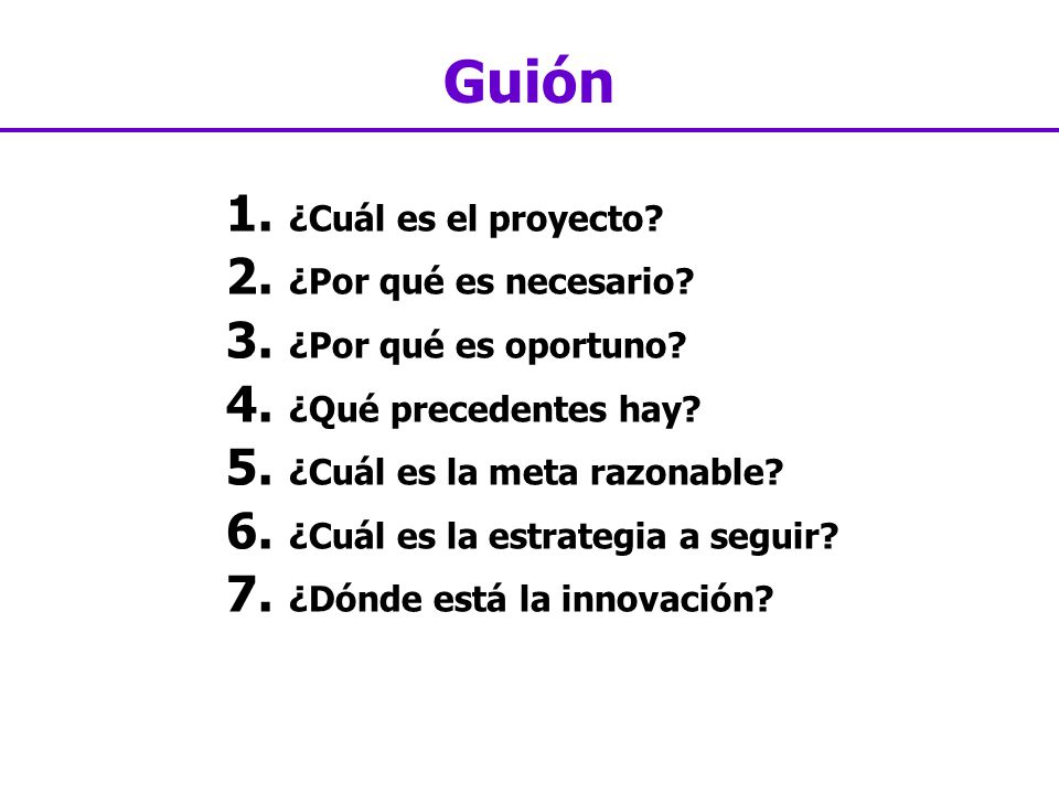 Guión ¿Cuál es el proyecto ¿Por qué es necesario