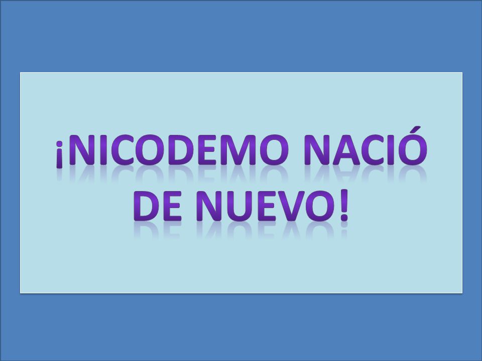 Nicodemo recibió a Jesús como su Señor y Salvador.