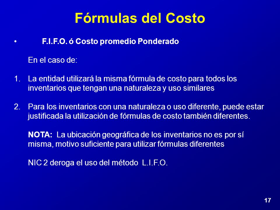 Fórmulas del Costo F.I.F.O. ó Costo promedio Ponderado En el caso de: