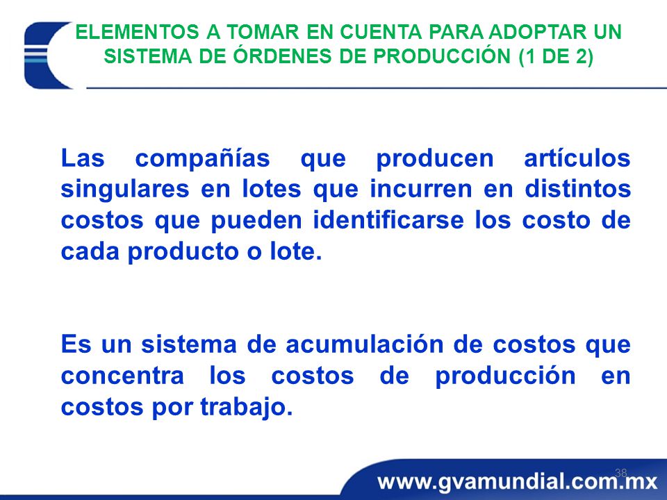 ELEMENTOS A TOMAR EN CUENTA PARA ADOPTAR UN SISTEMA DE ÓRDENES DE PRODUCCIÓN (1 DE 2)
