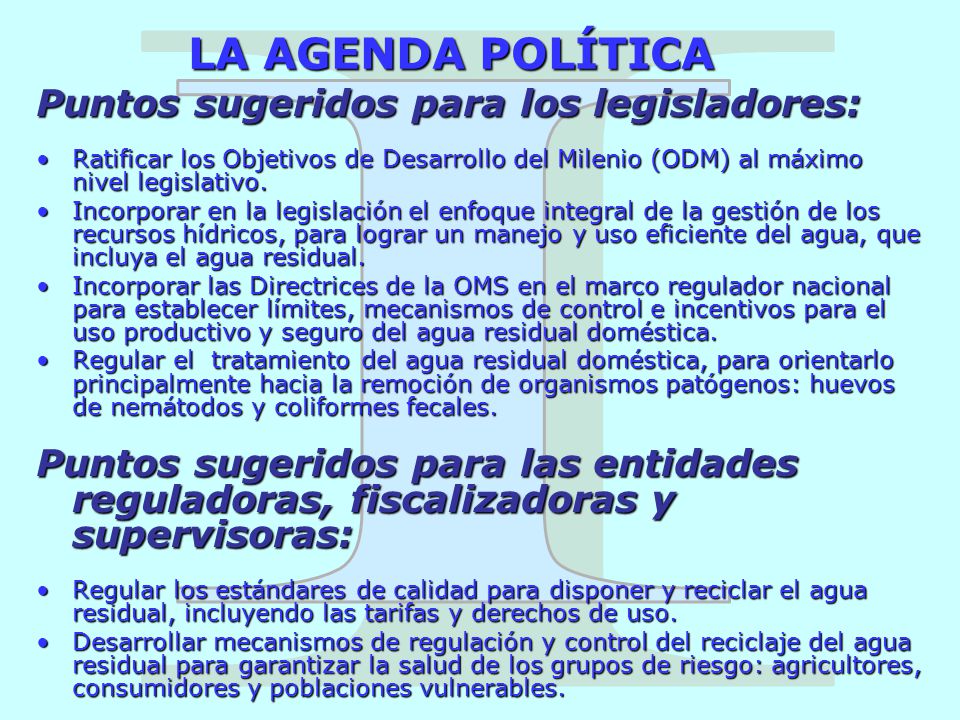I LA AGENDA POLÍTICA Puntos sugeridos para los legisladores: