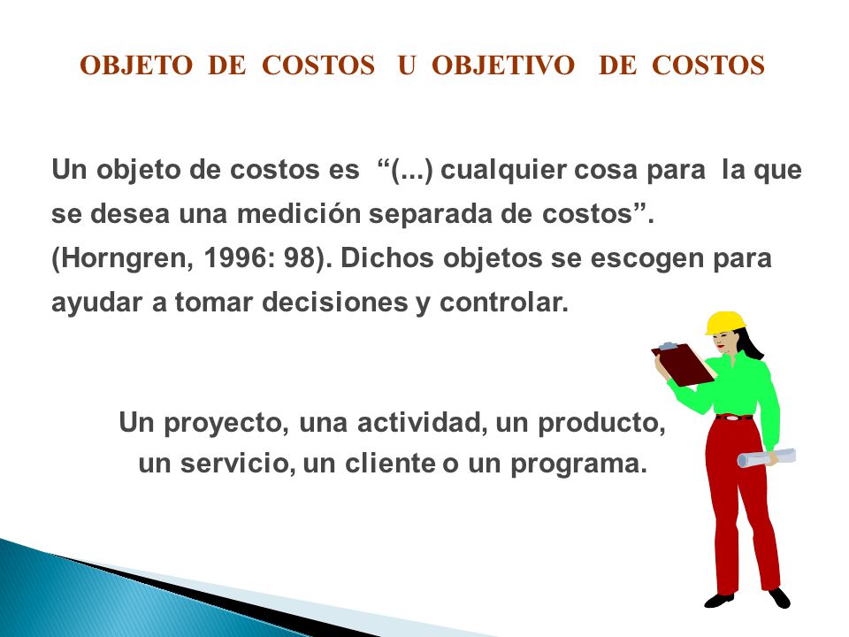 OBJETO DE COSTOS U OBJETIVO DE COSTOS