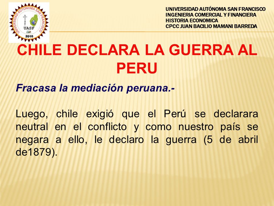 CHILE DECLARA LA GUERRA AL PERU
