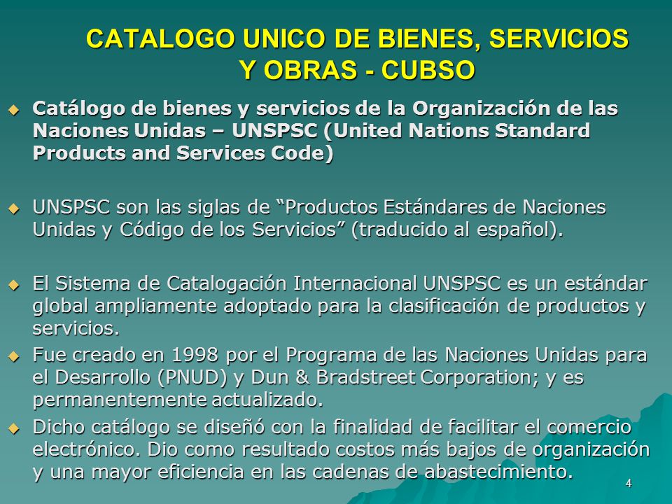 CATALOGO UNICO DE BIENES, SERVICIOS Y OBRAS - CUBSO