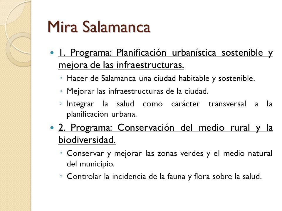 Mira Salamanca 1. Programa: Planificación urbanística sostenible y mejora de las infraestructuras.