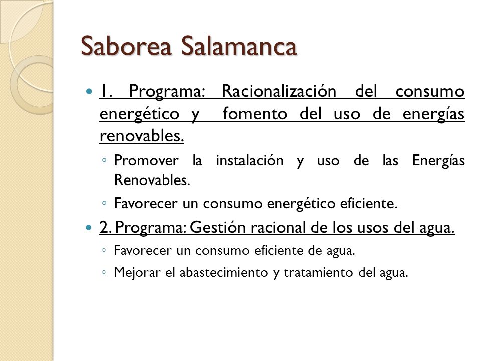 Saborea Salamanca 1. Programa: Racionalización del consumo energético y fomento del uso de energías renovables.